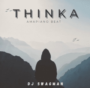 Dj Swagman – Thinka Amapiano Beat
