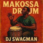 Dj Swagman – Gobee Makossa Drum Mix
