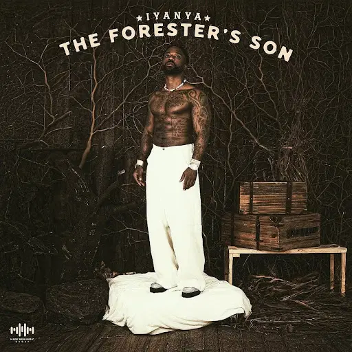 Iyanya – The Foresters Son Album