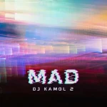 DJ Kamol 2 – Mad Beat