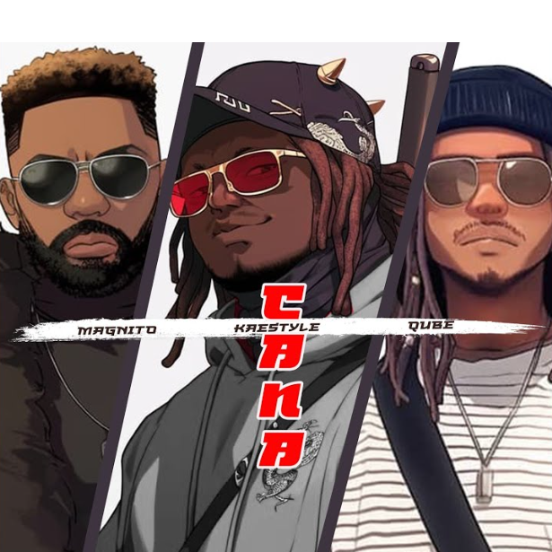 Kaestyle – Cana ft. Magnito & Qube