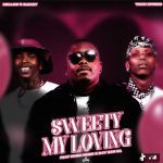 Mellow & Sleazy – Sweety My Loving Ft. Tman Xpress, Ndibo Ndibs, Djy Zan SA