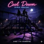 DJ Youngstar – Cool Down (Dibiri Version) Ft. Strei