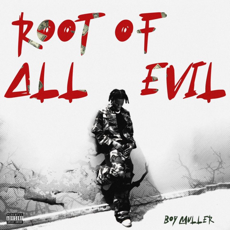 Boy Muller – Root Of All Evil